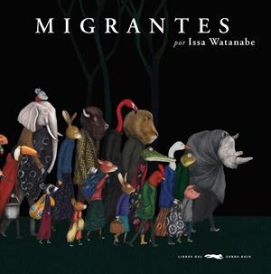 MIGRANTES | 9788494990151 | WATANABE, ISSA | Llibreria La Font de Mimir - Llibreria online Barcelona - Comprar llibres català i castellà