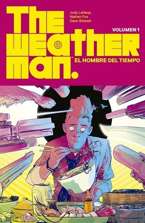 THE WEATHERMAN 1 | 9788467943252 | JODY LEHEUP/ NATHAN FOX / DAVE STEWART | Llibreria La Font de Mimir - Llibreria online Barcelona - Comprar llibres català i castellà