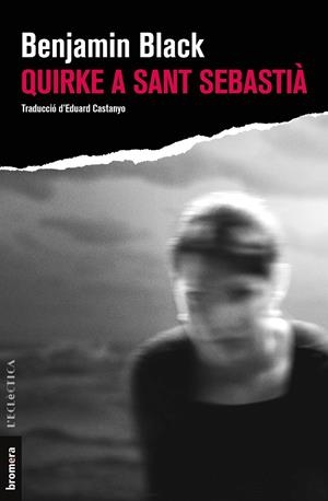 QUIRKE A SANT SEBASTIÀ | 9788413581392 | BLACK, BENJAMIN | Llibreria La Font de Mimir - Llibreria online Barcelona - Comprar llibres català i castellà