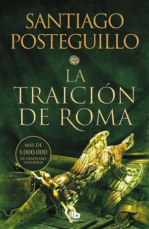 LA TRAICIÓN DE ROMA (TRILOGÍA AFRICANUS 3) | 9788413143156 | POSTEGUILLO, SANTIAGO | Llibreria La Font de Mimir - Llibreria online Barcelona - Comprar llibres català i castellà