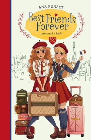 INVERCANVI A PARÍS (BEST FRIENDS FOREVER 3) | 9788418318160 | PUNSET, ANA | Llibreria La Font de Mimir - Llibreria online Barcelona - Comprar llibres català i castellà