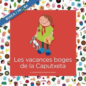 C-BT.LES VACANCES BOGES DE LA CAPUTXETA | 9788466138734 | FONT I FERRÉ, NÚRIA | Llibreria La Font de Mimir - Llibreria online Barcelona - Comprar llibres català i castellà
