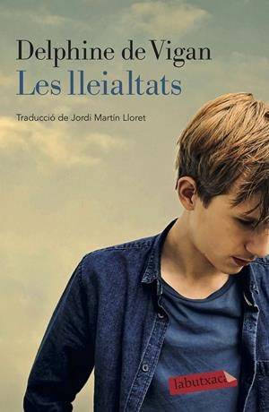 LES LLEIALTATS | 9788418572050 | DE VIGAN, DELPHINE | Llibreria La Font de Mimir - Llibreria online Barcelona - Comprar llibres català i castellà
