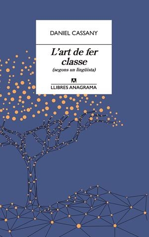 L'ART DE FER CLASSE | 9788433915870 | CASSANY, DANIEL | Llibreria La Font de Mimir - Llibreria online Barcelona - Comprar llibres català i castellà