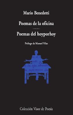 POEMAS DE LA OFICINA. POEMAS DEL HOYPORHOY | 9788498954197 | BENEDETTI, MARIO | Llibreria La Font de Mimir - Llibreria online Barcelona - Comprar llibres català i castellà