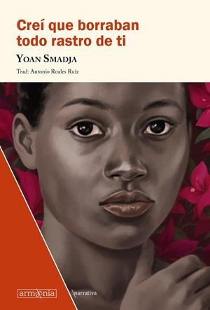 CREÍ QUE BORRABAN TODO RASTRO DE TI | 9788412003956 | SMADJA, YOAN | Llibreria La Font de Mimir - Llibreria online Barcelona - Comprar llibres català i castellà