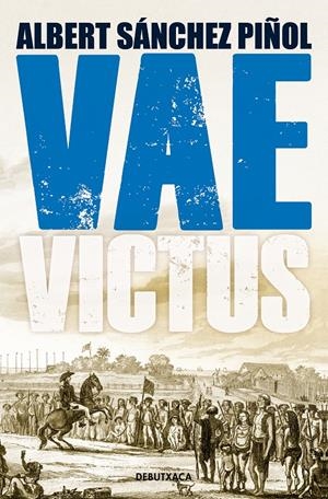 VAE VICTUS (EDICIÓ EN CATALÀ) | 9788418132803 | SÁNCHEZ PIÑOL, ALBERT | Llibreria La Font de Mimir - Llibreria online Barcelona - Comprar llibres català i castellà