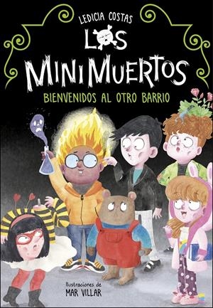 BIENVENIDOS AL OTRO BARRIO (LOS MINIMUERTOS) | 9788420453255 | COSTAS, LEDICIA | Llibreria La Font de Mimir - Llibreria online Barcelona - Comprar llibres català i castellà