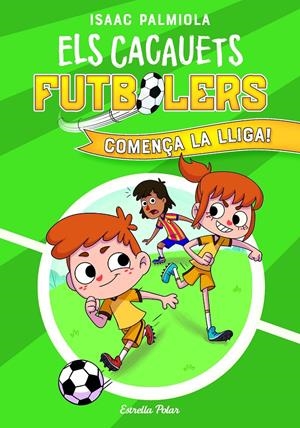 ELS CACAUETS FUTBOLERS 1. COMENÇA LA LLIGA! | 9788418443497 | ISAAC PALMIOLA | Llibreria La Font de Mimir - Llibreria online Barcelona - Comprar llibres català i castellà