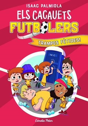 ELS CACAUETS FUTBOLERS 2. TRAMPES FÈTIDES! | 9788418443534 | ISAAC PALMIOLA | Llibreria La Font de Mimir - Llibreria online Barcelona - Comprar llibres català i castellà