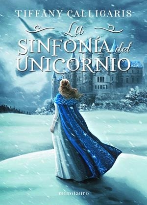 LA SINFONÍA DEL UNICORNIO Nº 01/02 | 9788445009208 | CALLIGARIS, TIFFANY | Llibreria La Font de Mimir - Llibreria online Barcelona - Comprar llibres català i castellà