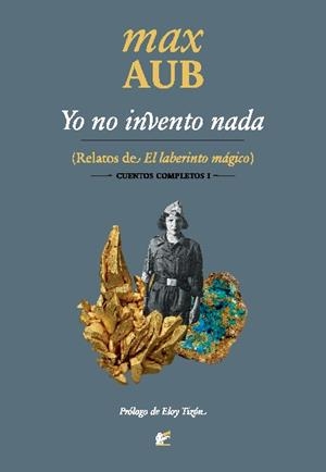 YO NO INVENTO NADA | 9788495430892 | AUB MOHRENWITZ, MAX | Llibreria La Font de Mimir - Llibreria online Barcelona - Comprar llibres català i castellà