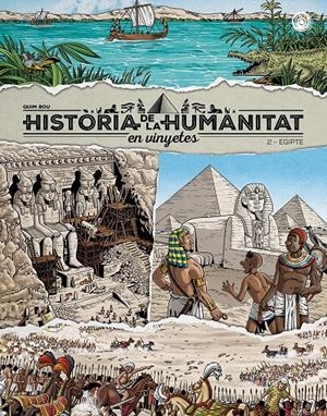 HISTÒRIA DE LA HUMANITAT EN VINYETES VOL. 2. EGIPTE | 9788418510960 | BOU QUIM | Llibreria La Font de Mimir - Llibreria online Barcelona - Comprar llibres català i castellà