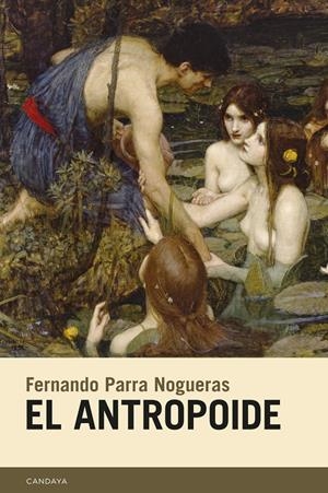 EL ANTROPOIDE | 9788418504235 | PARRA NOGUERAS, FERNANDO | Llibreria La Font de Mimir - Llibreria online Barcelona - Comprar llibres català i castellà