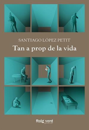 TAN A PROP DE LA VIDA | 9788417925444 | LÓPEZ PETIT, SANTIAGO | Llibreria La Font de Mimir - Llibreria online Barcelona - Comprar llibres català i castellà