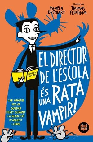 EL DIRECTOR DE L'ESCOLA ÉS UNA RATA VAMPIR! | 9788412108033 | BUTCHART, PAMELA | Llibreria La Font de Mimir - Llibreria online Barcelona - Comprar llibres català i castellà