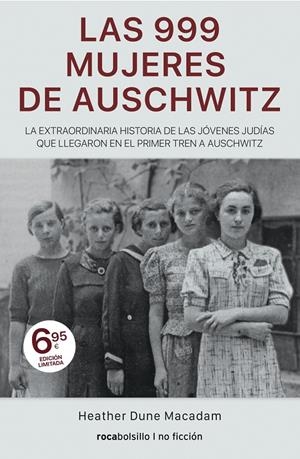 LAS 999 MUJERES DE AUSCHWITZ | 9788417821371 | DUNE MACADAM, HEATHER | Llibreria La Font de Mimir - Llibreria online Barcelona - Comprar llibres català i castellà