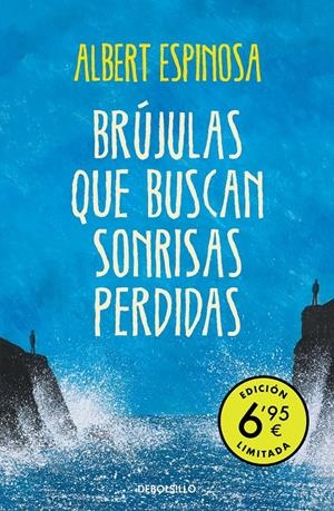 BRÚJULAS QUE BUSCAN SONRISAS PERDIDAS (EDICIÓN LIMITADA A PRECIO ESPECIAL) | 9788466354448 | ESPINOSA, ALBERT | Llibreria La Font de Mimir - Llibreria online Barcelona - Comprar llibres català i castellà