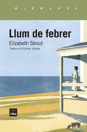LLUM DE FEBRER | 9788416987818 | STROUT, ELIZABETH | Llibreria La Font de Mimir - Llibreria online Barcelona - Comprar llibres català i castellà