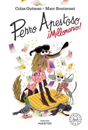 PERRO APESTOSO. ¡MILLONARIO! | 9788418187643 | GUTMAN, COLAS | Llibreria La Font de Mimir - Llibreria online Barcelona - Comprar llibres català i castellà