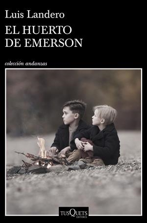 EL HUERTO DE EMERSON | 9788490668481 | LANDERO, LUIS | Llibreria La Font de Mimir - Llibreria online Barcelona - Comprar llibres català i castellà