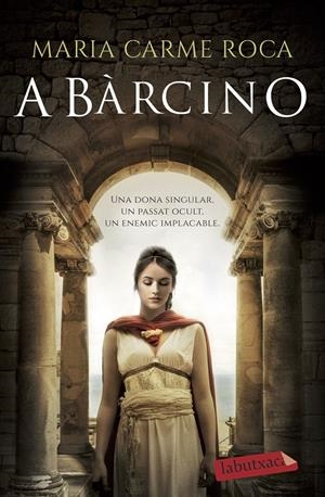 A BÀRCINO | 9788418572128 | ROCA, MARIA CARME | Llibreria La Font de Mimir - Llibreria online Barcelona - Comprar llibres català i castellà