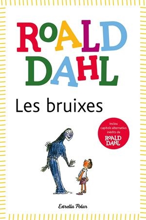 LES BRUIXES | 9788418135491 | DAHL, ROALD | Llibreria La Font de Mimir - Llibreria online Barcelona - Comprar llibres català i castellà