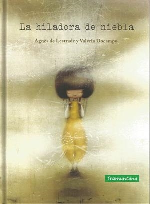 LA HILADORA DE NIEBLA | 9788417303747 | LESTRADE, AGNÈS DE | Llibreria La Font de Mimir - Llibreria online Barcelona - Comprar llibres català i castellà