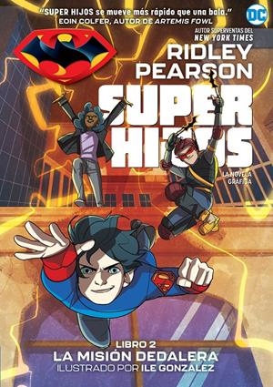 SUPERHIJOS: LA MISIÓN DEDALERA | 9788418359569 | PEARSON, RIDLEY | Llibreria La Font de Mimir - Llibreria online Barcelona - Comprar llibres català i castellà