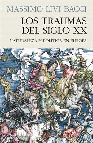 LOS TRAUMAS DEL SIGLO XX | 9788412138382 | LIVI BACCI MASSIMO | Llibreria La Font de Mimir - Llibreria online Barcelona - Comprar llibres català i castellà