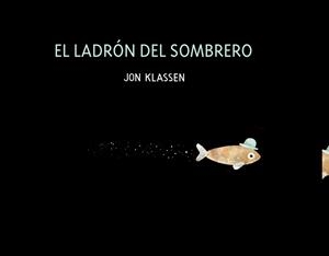 EL LADRÓN DEL SOMBRERO | 9788418133664 | KLASSEN, JON | Llibreria La Font de Mimir - Llibreria online Barcelona - Comprar llibres català i castellà