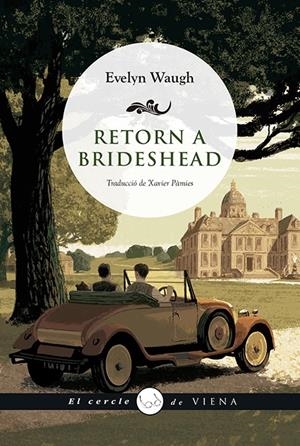 RETORN A BRIDESHEAD | 9788417998646 | WAUGH, EVELYN | Llibreria La Font de Mimir - Llibreria online Barcelona - Comprar llibres català i castellà