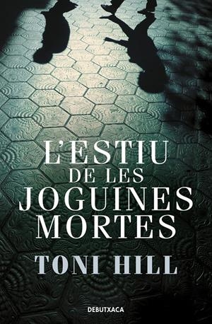 L'ESTIU DE LES JOGUINES MORTES (INSPECTOR SALGADO 1) | 9788418132773 | HILL, TONI | Llibreria La Font de Mimir - Llibreria online Barcelona - Comprar llibres català i castellà