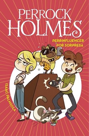 PERRINFLUENCER POR SORPRESA (SERIE PERROCK HOLMES 15) | 9788418038730 | PALMIOLA, ISAAC | Llibreria La Font de Mimir - Llibreria online Barcelona - Comprar llibres català i castellà
