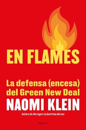 EN FLAMES | 9788417879655 | KLEIN, NAOMI | Llibreria La Font de Mimir - Llibreria online Barcelona - Comprar llibres català i castellà