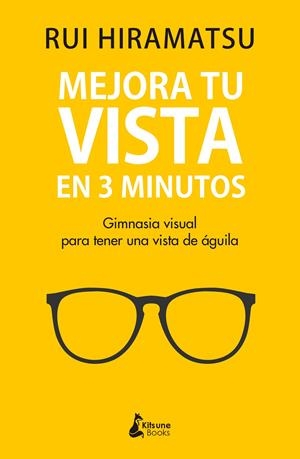 MEJORA TU VISTA EN 3 MINUTOS | 9788416788811 | HIRAMATSU, RUI | Llibreria La Font de Mimir - Llibreria online Barcelona - Comprar llibres català i castellà
