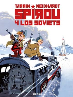 SPIROU Y LOS SOVIETS | 9788417294953 | TARRIN, FABRICE/NEIDHARDT, FREDERICK C. | Llibreria La Font de Mimir - Llibreria online Barcelona - Comprar llibres català i castellà