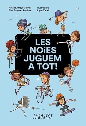 LES NOIES JUGUEM A TOT! | 9788418100949 | ARROYO CLAVELL, NATALIA/SANJUAN RAMIREZ, ELISA | Llibreria La Font de Mimir - Llibreria online Barcelona - Comprar llibres català i castellà