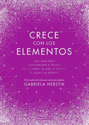 CRECE CON LOS ELEMENTOS | 9788418417122 | HERSTIK, GABRIELA | Llibreria La Font de Mimir - Llibreria online Barcelona - Comprar llibres català i castellà