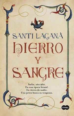 HIERRO Y SANGRE | 9788491294832 | LAGANÀ, SANTI | Llibreria La Font de Mimir - Llibreria online Barcelona - Comprar llibres català i castellà