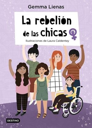 LA REBELIÓN DE LAS CHICAS | 9788408237112 | GEMMA LIENAS | Llibreria La Font de Mimir - Llibreria online Barcelona - Comprar llibres català i castellà