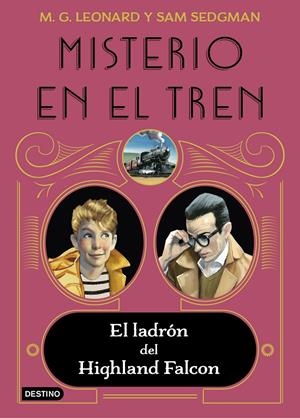 MISTERIO EN EL TREN 1. EL LADRÓN DEL HIGHLAND FALCON | 9788408237860 | LEONARD, M.G./SEDGMAN, SAM | Llibreria La Font de Mimir - Llibreria online Barcelona - Comprar llibres català i castellà