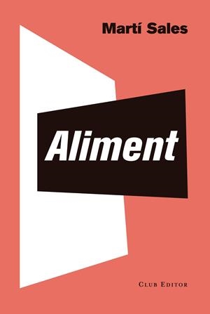 ALIMENT | 9788473292986 | SALES, MARTÍ | Llibreria La Font de Mimir - Llibreria online Barcelona - Comprar llibres català i castellà