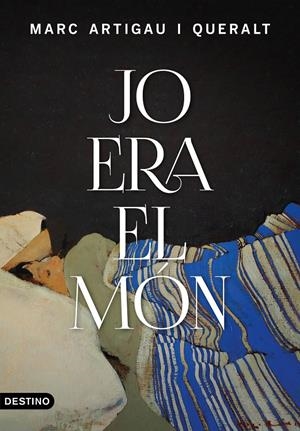JO ERA EL MÓN | 9788497103084 | ARTIGAU I QUERALT, MARC | Llibreria La Font de Mimir - Llibreria online Barcelona - Comprar llibres català i castellà
