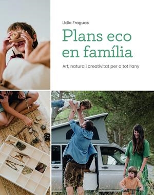 PLANS ECO EN FAMÍLIA | 9788499796796 | FRAGUAS, LÍDIA | Llibreria La Font de Mimir - Llibreria online Barcelona - Comprar llibres català i castellà