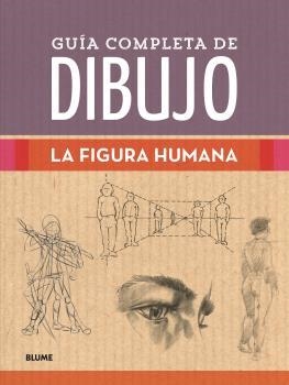 GUÍA COMPLETA DE DIBUJO. FIGURA HUMANA | 9788418459238 | VARIOS AUTORES | Llibreria La Font de Mimir - Llibreria online Barcelona - Comprar llibres català i castellà