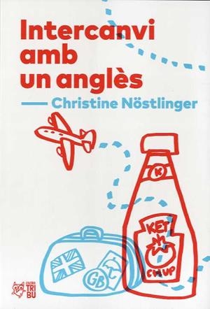 INTERCANVI AMB UN ANGLÈS | 9788412312300 | NOSTLINGER, CHRISTINE | Llibreria La Font de Mimir - Llibreria online Barcelona - Comprar llibres català i castellà