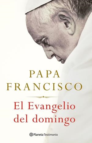 EL EVANGELIO DEL DOMINGO | 9788408238683 | FRANCISCO, PAPA | Llibreria La Font de Mimir - Llibreria online Barcelona - Comprar llibres català i castellà