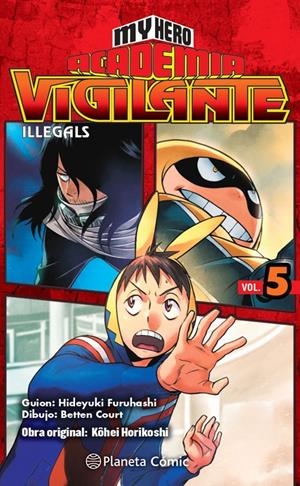 MY HERO ACADEMIA VIGILANTE ILLEGALS Nº 05 | 9788413415857 | HORIKOSHI, KOHEI | Llibreria La Font de Mimir - Llibreria online Barcelona - Comprar llibres català i castellà