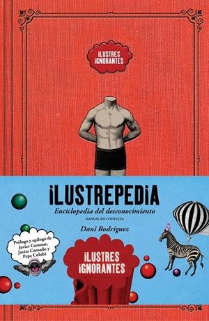 ILUSTREPEDIA | 9788418260391 | ILUSTRES IGNORANTES/RODRÍGUEZ, DANI | Llibreria La Font de Mimir - Llibreria online Barcelona - Comprar llibres català i castellà